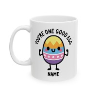 You're One Good Egg - Custom Coffee Mug